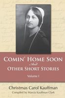Cover of Comin' Home Soon by Christmas Carol Kauffman
