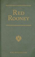 Red Rooney: Or, the Last of the Crew