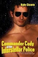 Cover of Commander Cody Of The Interstellar Police by Kyle Cicero / L.G. Fabbo-Gonnella