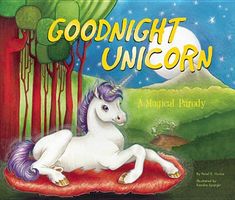 Goodnight Unicorn: A Magical Parody