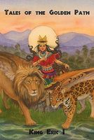 Cover of Tales of the Golden Path by King Eric I