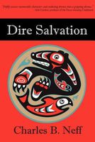Cover of Dire Salvation by Charles B. Neff