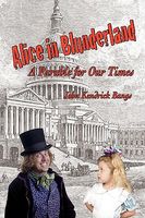 Alice in Blunderland: A Parable for Our Times