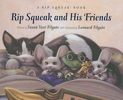 Cover of Rip Squeak and His Friends by Susan Yost-Filgate