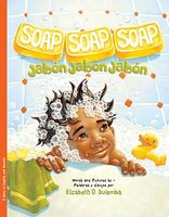 Soap, Soap, Soap/Jabon, Jabon, Jabon