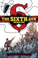 The Sixth Gun, Volume 1: Cold Dead Fingers
