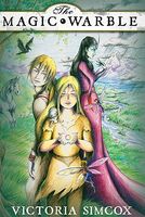 Cover of The Magic Warble by Victoria Simcox