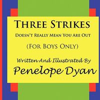 Three Strikes---Doesn't Really Mean You Are Out