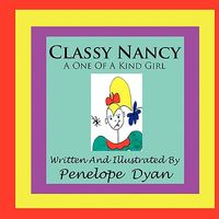 Classy Nancy--A One of a Kind Girl