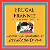 Frugal Frannie--And the Big Room Cleaning Day
