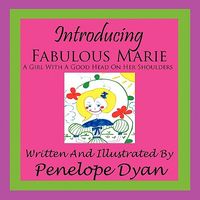 Introducing Fabulous Marie, a Girl with a Good Head on Her Shoulders