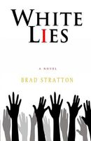 Cover of White Lies by Brad Stratton