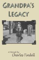 Cover of Grandpa's Legacy by Charles Tindell