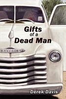 Cover of Gifts of a Dead Man by Derek Davis