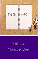 Cover of Dear Me by Robin Alexander