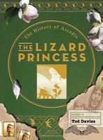 The Lizard Princess: The History of Arcadia
