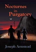 Cover of Nocturnes in Purgatory by Joseph Armstead