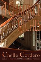 Cover of A Chaunce of Riches by Chelle Cordero
