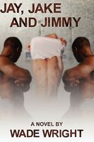 Cover of Jay, Jake and Jimmy by Wade Wright