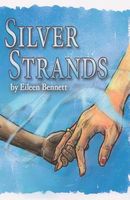 Cover of Silver Strands by Eileen Bennett