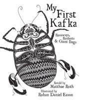 My First Kafka: Runaways, Rodents & Giant Bugs