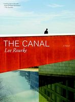 Cover of The Canal by Lee Rourke