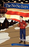Cover of The No-No Boys by Teresa R. Funke