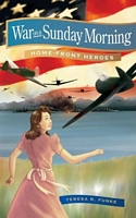Cover of War on a Sunday Morning by Teresa R. Funke