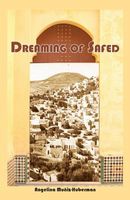 Cover of Dreaming of Safed by Angelina Muniz-Huberman