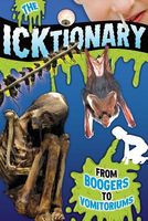 The Icktionary: From Boogers to Vomitoriums!