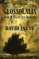 Cover of Glossolalia by David Jauss