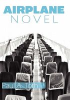 Cover of Airplane Novel by Paul A. Toth