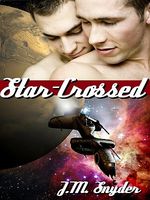 Cover of Star-Crossed by J.M. Snyder