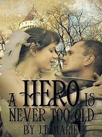 A Hero is Never Too Old