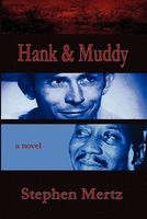 Hank & Muddy