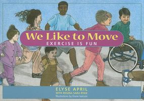 Cover of We Like to Move: Exercise Is Fun by Elyse April