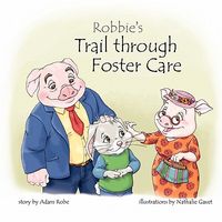 Robbie's Trail Through Foster Care