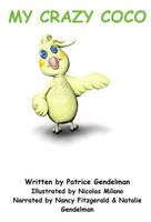 Cover of My Crazy Coco by Patrice Gendelman