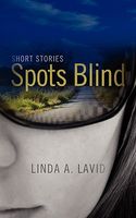Cover of Spots Blind by Linda A. Lavid