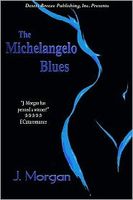 The Michelangelo Blues