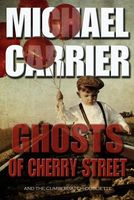 Ghosts of Cherry Street And the Cumberbatch Oubliette