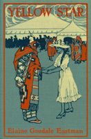 Cover of Yellow Star: A Story of East and West by Elaine Goodale Eastman