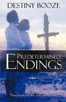 Predetermined Endings