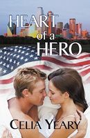 Cover of Heart of a Hero by Celia Yeary