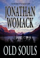 Cover of Old Souls by Jonathan Womack