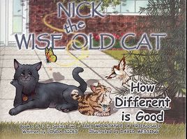 How Different Is Good: Nick the Wise Old Cat