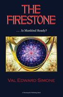 Cover of The Firestone . . . Is Mankind Ready? by Val Edward Simone