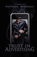 Cover of Trust in Advertising by Victoria Michaels