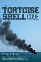 Cover of The Tortoise Shell Code by V. Frank Asaro