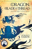 The Dragon, the Blade and the Thread